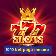 1010 bet paga mesmo